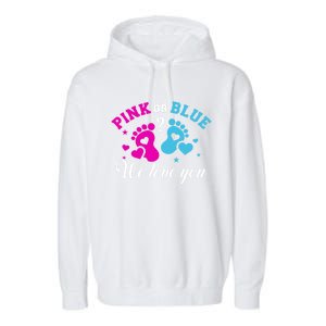 Gender Reveal We Love You Meaningful Gift Garment-Dyed Fleece Hoodie