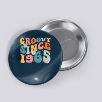 Groovy Since 1965 60th Birthday Retro Born In 1965 Button