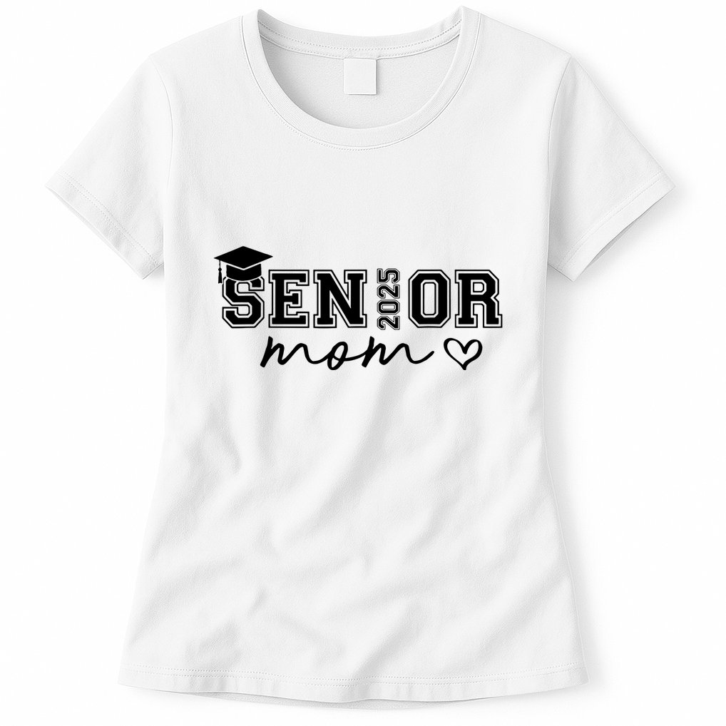 Graduate Sen 2025 Or Mom Womens T-Shirt