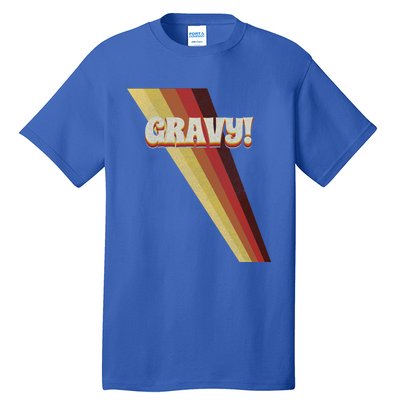 Gravy! Seventies 70S Cool Vintage Retro Slogan Style Gift Tall T-Shirt