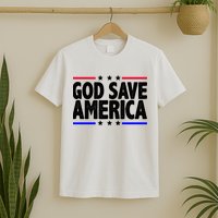 God Save America Political Election T-Shirt