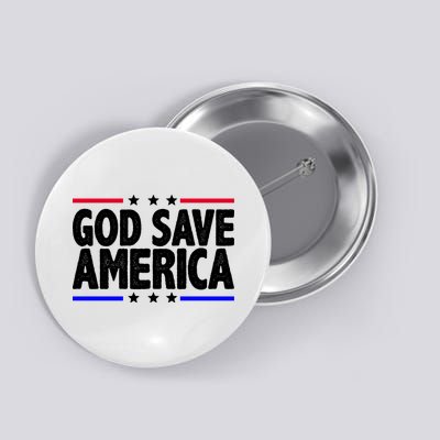 God Save America Political Election Button