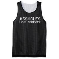 Gift Sarcasm Assholes Live Forever Mesh Reversible Basketball Jersey Tank