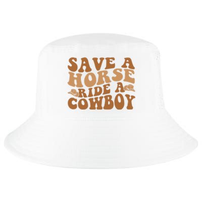 Groovy Save A Horse Ride A Cowboy Cool Comfort Performance Bucket Hat