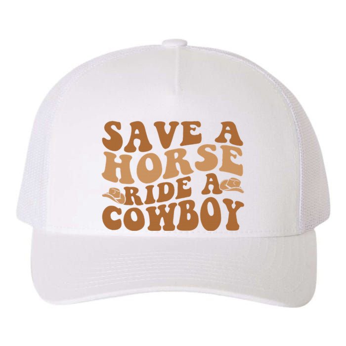 Groovy Save A Horse Ride A Cowboy Yupoong Adult 5-Panel Trucker Hat