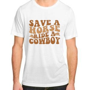 Groovy Save A Horse Ride A Cowboy Adult ChromaSoft Performance T-Shirt