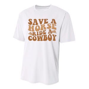 Groovy Save A Horse Ride A Cowboy Performance Sprint T-Shirt