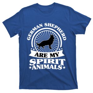 Ger Shepherd Are My Spirit Animal My Ger Shepherd Gift T-Shirt