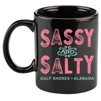Gulf Shores Alabama Sassy And Salty 11oz C Handle Ceramic Mug