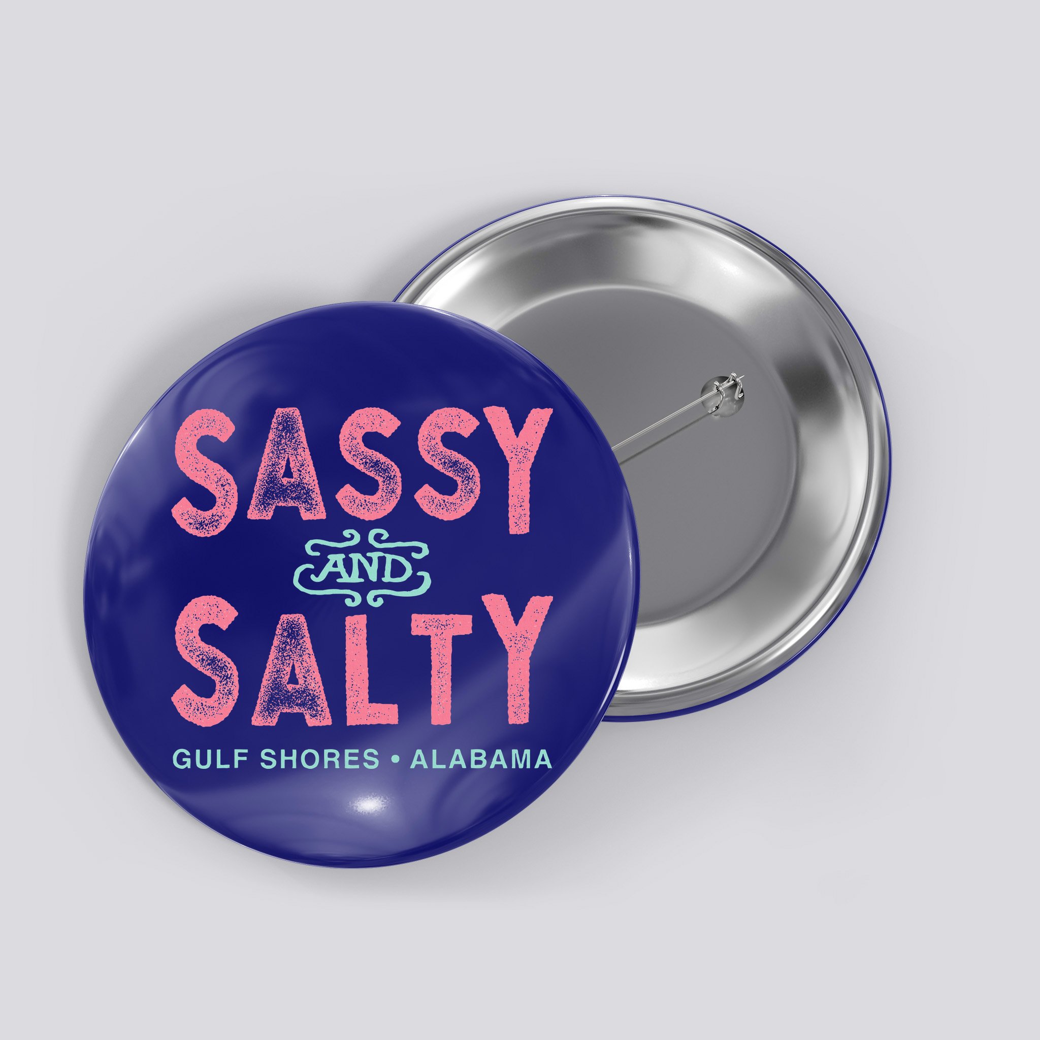Gulf Shores Alabama Sassy And Salty Button