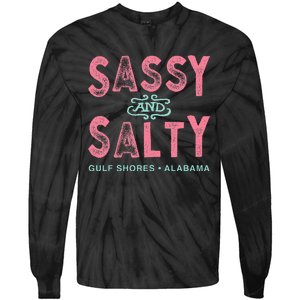 Gulf Shores Alabama Sassy And Salty Tie-Dye Long Sleeve Shirt