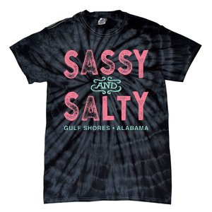 Gulf Shores Alabama Sassy And Salty Tie-Dye T-Shirt