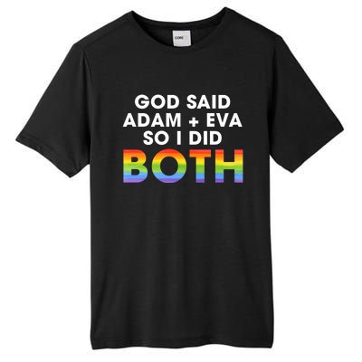 God Said Adam And Eve So I Did Both Lgbt Pride Bisexual Gift Tall Fusion ChromaSoft Performance T-Shirt