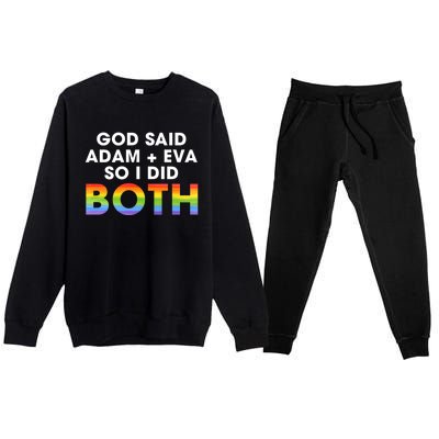 God Said Adam And Eve So I Did Both Lgbt Pride Bisexual Gift Premium Crewneck Sweatsuit Set