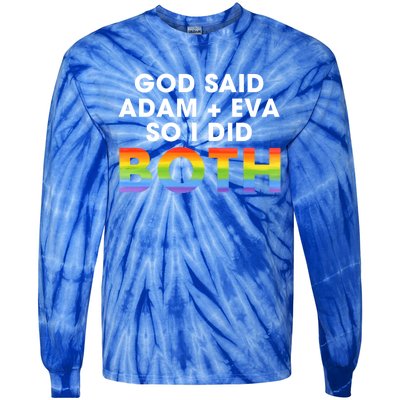 God Said Adam And Eve So I Did Both Lgbt Pride Bisexual Gift Tie-Dye Long Sleeve Shirt