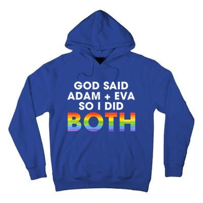 God Said Adam And Eve So I Did Both Lgbt Pride Bisexual Gift Tall Hoodie