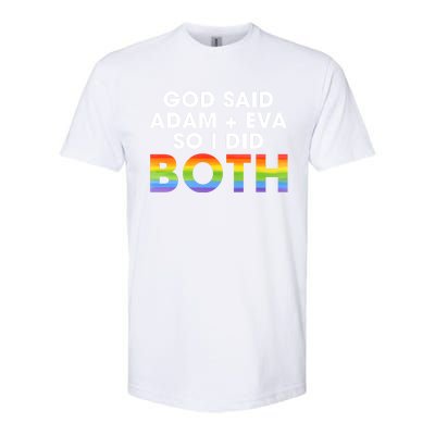 God Said Adam And Eve So I Did Both Lgbt Pride Bisexual Gift Softstyle CVC T-Shirt