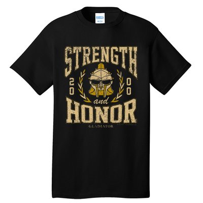 Gladiator Strength And Honor Tall T-Shirt