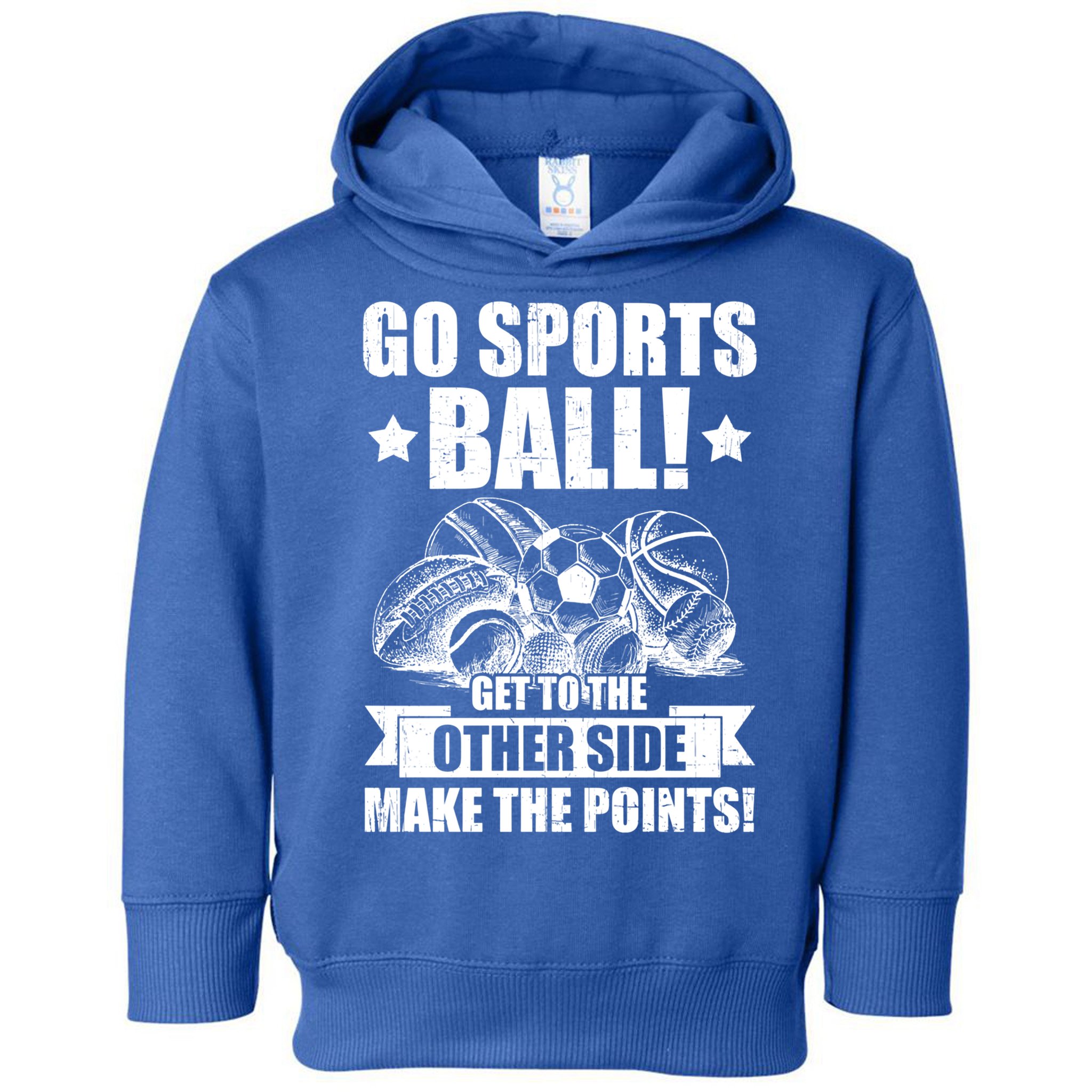 Go Sports Ball Funny Fun Sporting Meaningful Gift Toddler Hoodie