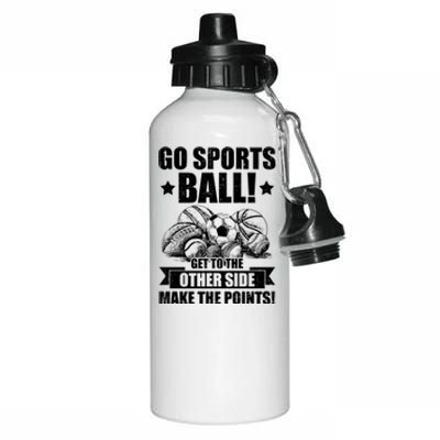 Go Sports Ball Funny Fun Sporting Meaningful Gift Aluminum Water Bottle