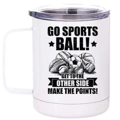 Go Sports Ball Funny Fun Sporting Meaningful Gift 12 oz Stainless Steel Tumbler Cup