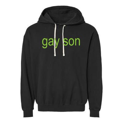 Gay Son Brat Dark Humor Joke 365 Partygirl Garment-Dyed Fleece Hoodie