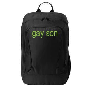 Gay Son Brat Dark Humor Joke 365 Partygirl City Backpack