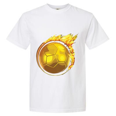 Gold Soccer Ball Flames Flaming Flying Soccer Ball On Fire Garment-Dyed Heavyweight T-Shirt