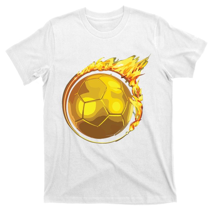 Gold Soccer Ball Flames Flaming Flying Soccer Ball On Fire T-Shirt