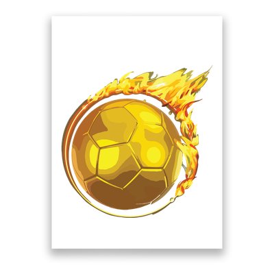 Gold Soccer Ball Flames Flaming Flying Soccer Ball On Fire Poster