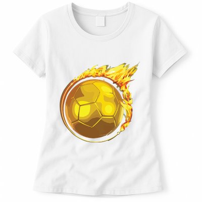 Gold Soccer Ball Flames Flaming Flying Soccer Ball On Fire Womens T-Shirt