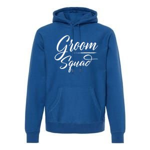 Groom Squad Bachelor Party Groom Wedding Gift Premium Hoodie