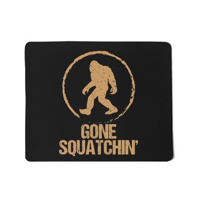 Gone Squatchin Bigfoot Hunter Gone Squatching Sasquatch Mousepad