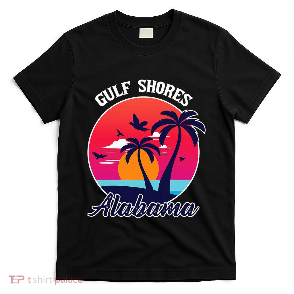 Gulf Shores Beach Alabama Family Vacation Souvenir Gift T-Shirt