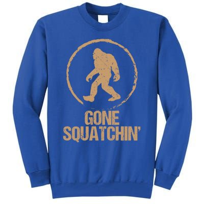 Gone Squatchin: Bigfoot Hunter Gone Squatching Sasquatch Funny Gift Tall Sweatshirt