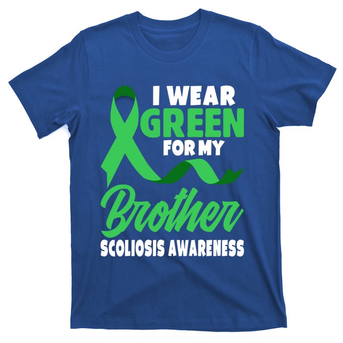 Green Scoliosis Brother Design Warrior Scoliosis Awareness Great Gift T-Shirt