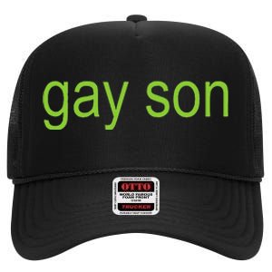 Gay Son Brat Dark Humor Joke 365 Partygirl Gift High Crown Mesh Back Trucker Hat