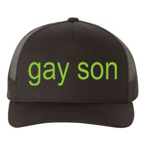 Gay Son Brat Dark Humor Joke 365 Partygirl Gift Yupoong Adult 5-Panel Trucker Hat