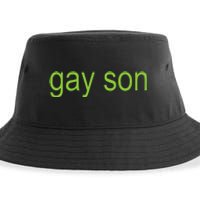 Gay Son Brat Dark Humor Joke 365 Partygirl Gift Sustainable Bucket Hat