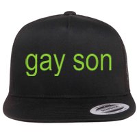 Gay Son Brat Dark Humor Joke 365 Partygirl Gift Flat Bill Trucker Hat