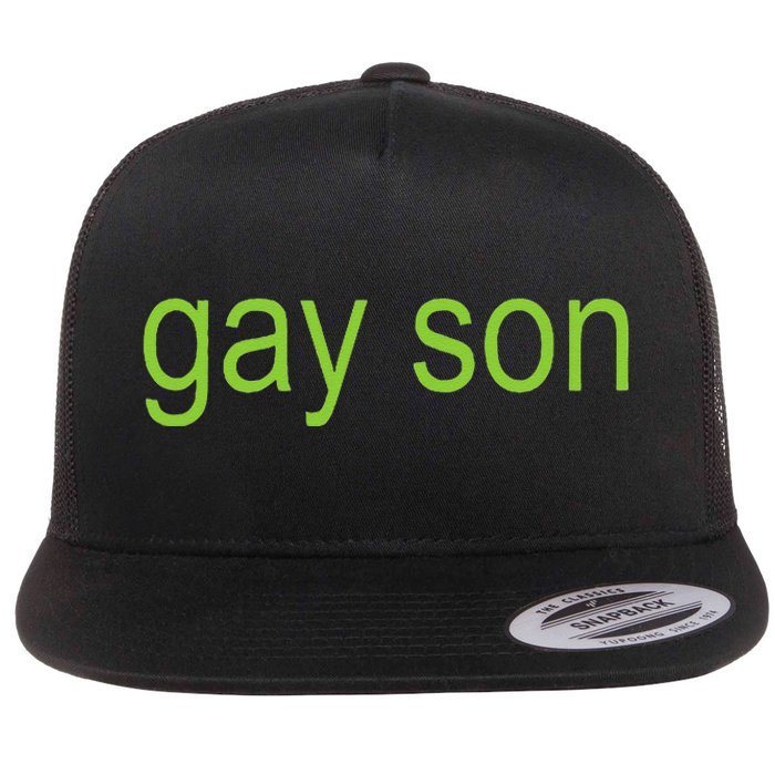 Gay Son Brat Dark Humor Joke 365 Partygirl Gift Flat Bill Trucker Hat