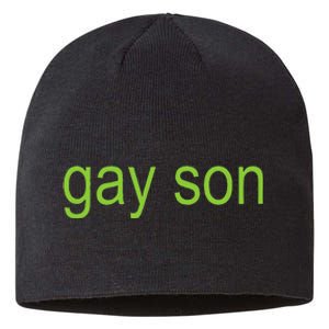 Gay Son Brat Dark Humor Joke 365 Partygirl Gift Sustainable Beanie