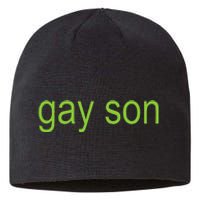 Gay Son Brat Dark Humor Joke 365 Partygirl Gift Sustainable Beanie