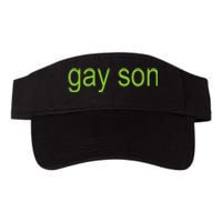 Gay Son Brat Dark Humor Joke 365 Partygirl Gift Valucap Bio-Washed Visor