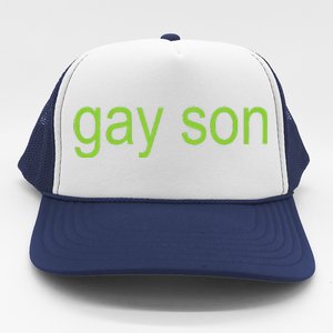 Gay Son Brat Dark Humor Joke 365 Partygirl Gift Trucker Hat