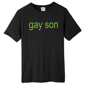 Gay Son Brat Dark Humor Joke 365 Partygirl Tall Fusion ChromaSoft Performance T-Shirt