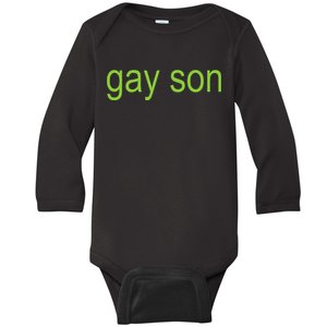 Gay Son Brat Dark Humor Joke 365 Partygirl Baby Long Sleeve Bodysuit