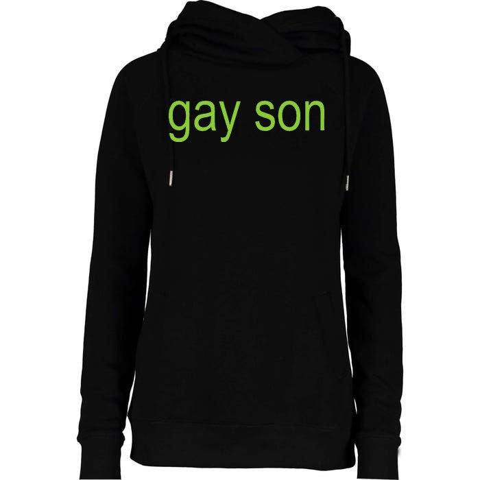 Gay Son Brat Dark Humor Joke Womens Funnel Neck Pullover Hood