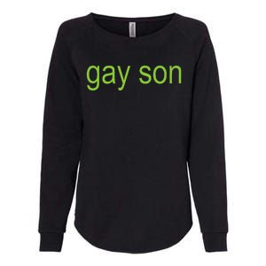 Gay Son Brat Dark Humor Joke Womens California Wash Sweatshirt