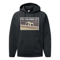 Get Stick Bugged Lol Meme Performance Fleece Hoodie